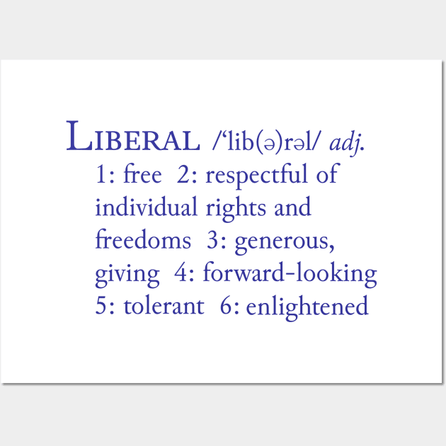 Liberal Definition Wall Art by candhdesigns